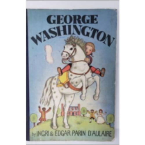 George Washington - D'Aulaire (1936) George Washington - D'Aulaire (1936)