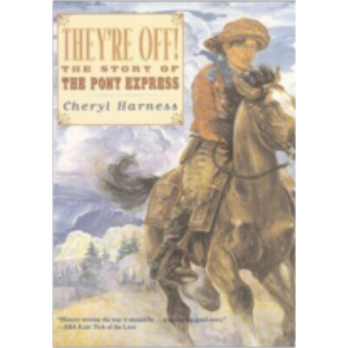 They're Off: The Story of the Pony Express