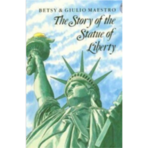 Story of the Statue of Liberty, The Story of the Statue of Liberty, The