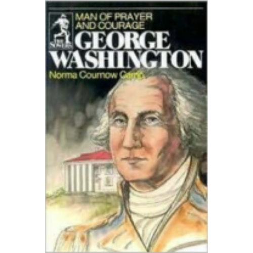 Sower: George Washington: Man of Prayer and Courage