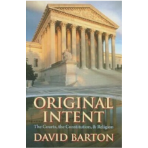 Original Intent: The Courts, The Constitution, and Religion (Paperback)