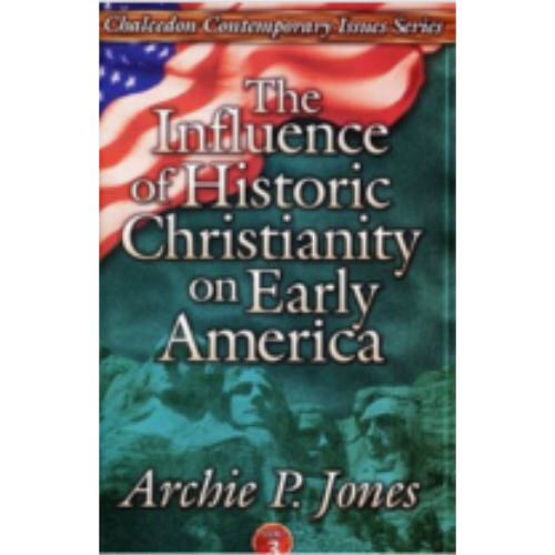 Influence of Historic Christianity on Early America