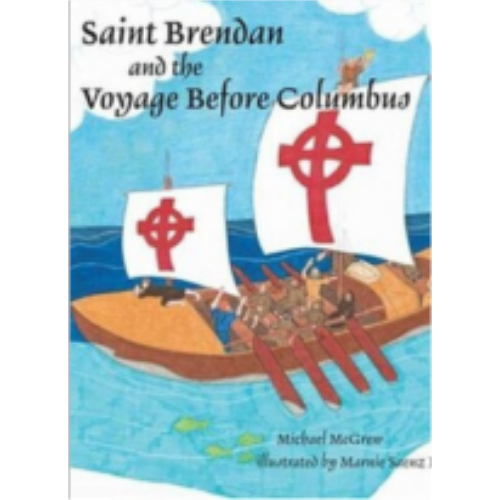 Saint Brendan and the Voyage Before Columbus