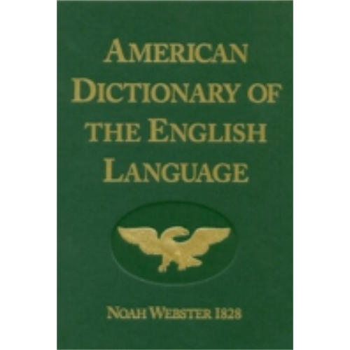 1828 Dictionary (Noah Webster)