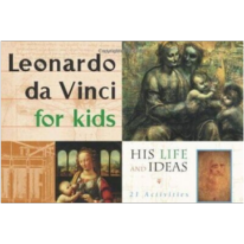 Leonardo Da Vinci for Kids: His Life and Ideas Activities