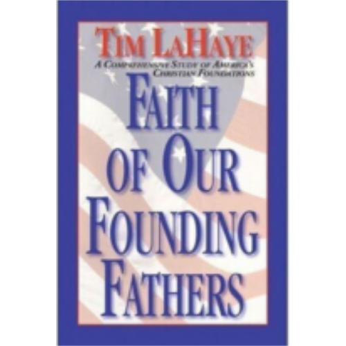 Faith of Our Founding Fathers