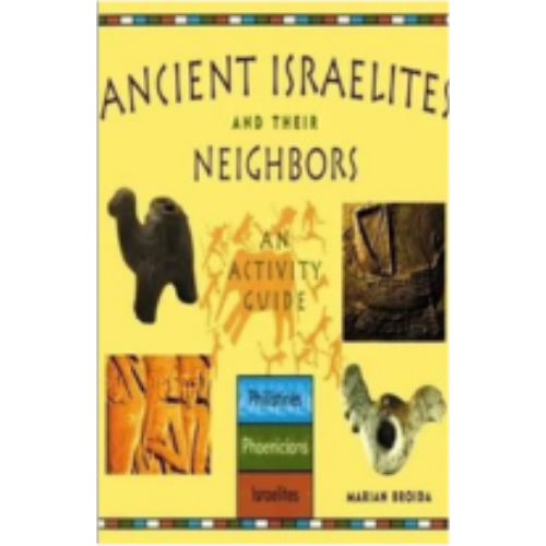 Ancient Israelites and Their Neighbors: An Activity Guide