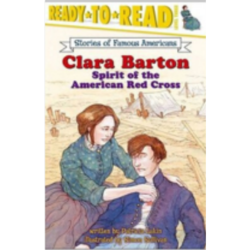 Clara Barton: Spirit of the Am Red Cross (Level 3 Reader) Clara Barton: Spirit of the Am Red Cross (Level 3 Reader)