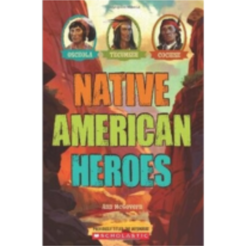 Native American Heroes: Osceola, Tecumseh & Cochise