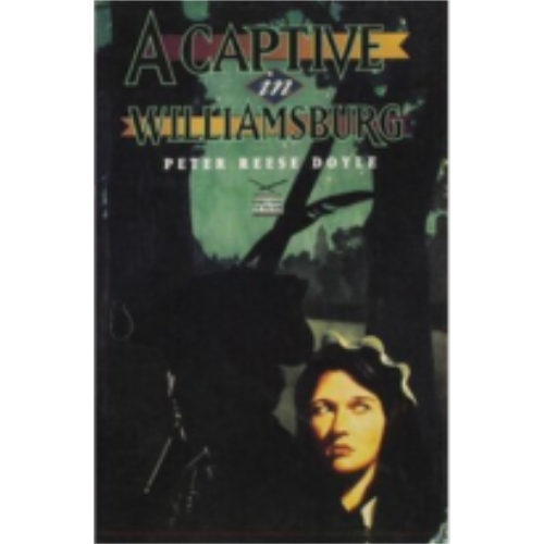 Captive in Williamsburg, A (Drums of War ##) Captive in Williamsburg, A (Drums of War ##)