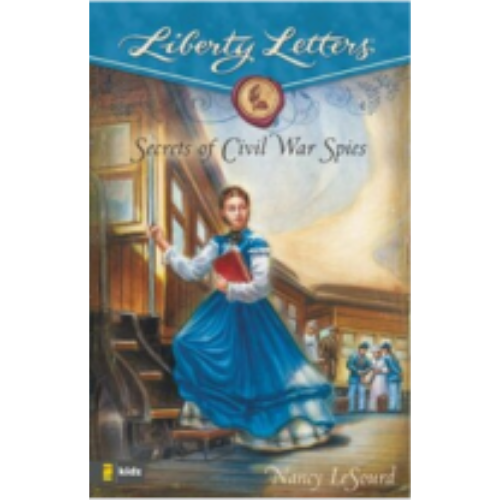 Liberty Letters: Secrets of Civil War Spies