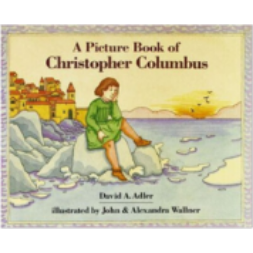 Picture Book of Christopher Columbus, A Picture Book of Christopher Columbus, A