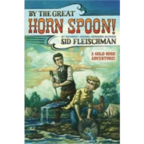 By the Great Horn Spoon By the Great Horn Spoon