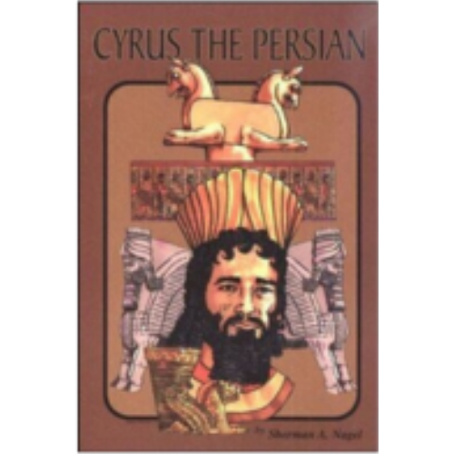 Cyrus the Persian Cyrus the Persian