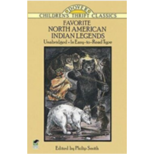 Favorite North American Indian Legends (Children's Thrift Classics) Favorite North American Indian Legends (Children's Thrift Classics)