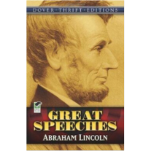 Great Speeches: Abraham Lincoln (Dover Thrift) Great Speeches: Abraham Lincoln (Dover Thrift)