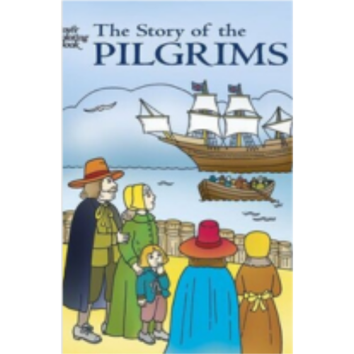 Story of the Pilgrims, The (Coloring Book) Story of the Pilgrims, The (Coloring Book)