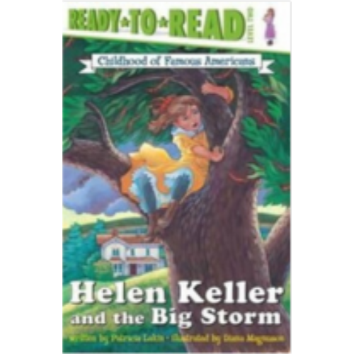 Helen Keller & the Big Storm (Level 2 Reader) Helen Keller & the Big Storm (Level 2 Reader)