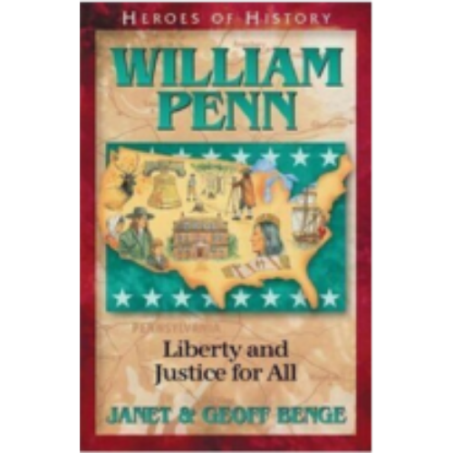 William Penn: Liberty and Justice for All (Heroes of History)