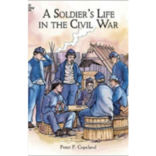 Soldier's Life in the Civil War, A (Coloring Book)