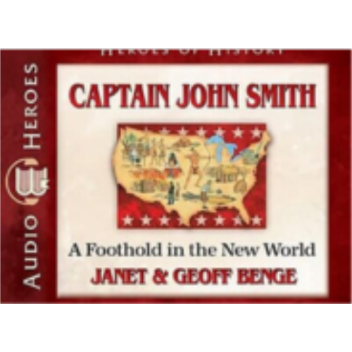 John Smith: A Foothold in the New World (Heroes of History) - CD