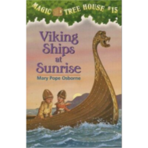 Viking Ships at Sunrise (Magic Tree House #15) Viking Ships at Sunrise (Magic Tree House #15)