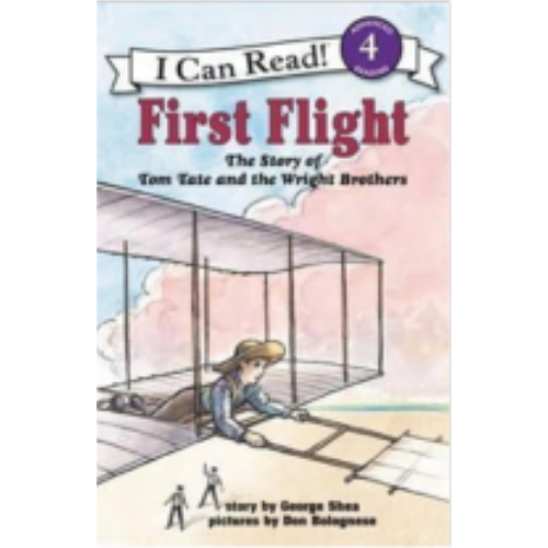 First Flight: The Story of Tom Tate and the Wright Brothers (I Can Read Books: Level 4)