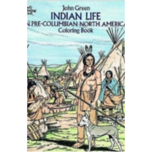 Indian Life in Pre-Columbian North America (Coloring Book)