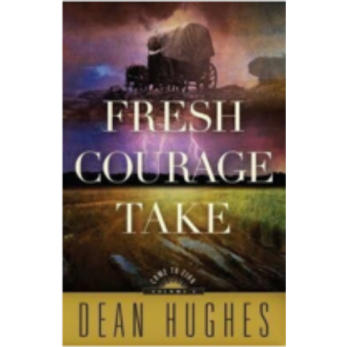 Fresh Courage Take (Come to Zion #3)