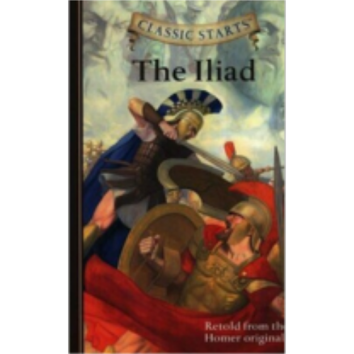 Illiad, The (Classic Starts) Illiad, The (Classic Starts)