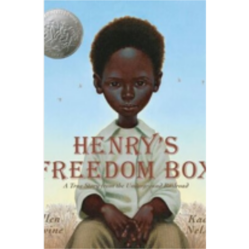 Henry's Freedom Box: A True Story from the Underground Railroad Henry's Freedom Box: A True Story from the Underground Railroad
