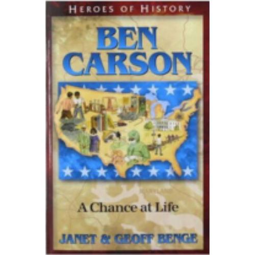 Ben Carson: A Chance at Life (Heroes of History)