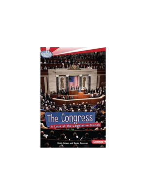 Congress, The: A Look at the Legislative Branch