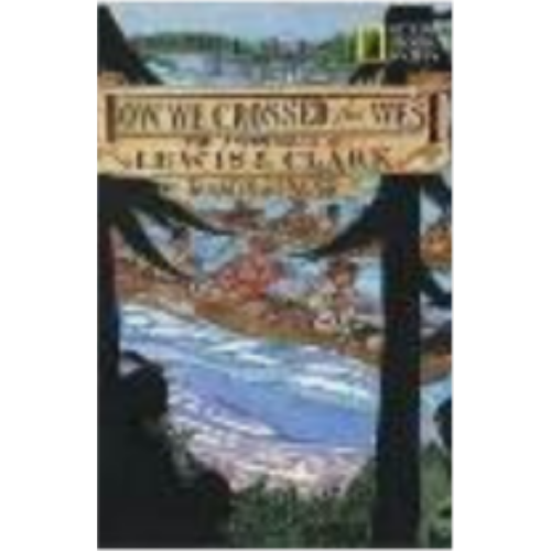How We Crossed the West: The Adventures of Lewis and Clark