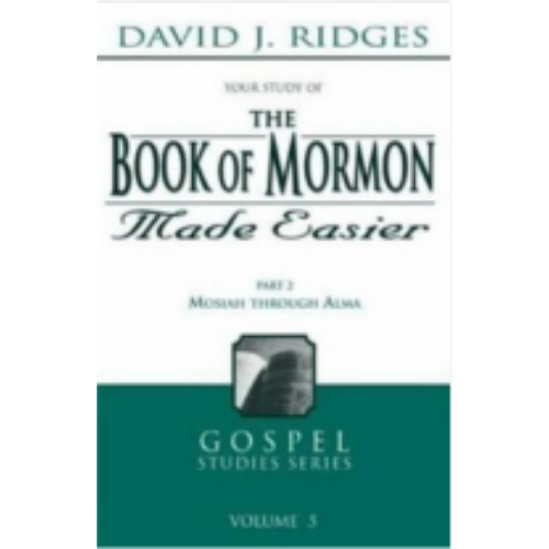 Book of Mormon Made Easier, Part 2