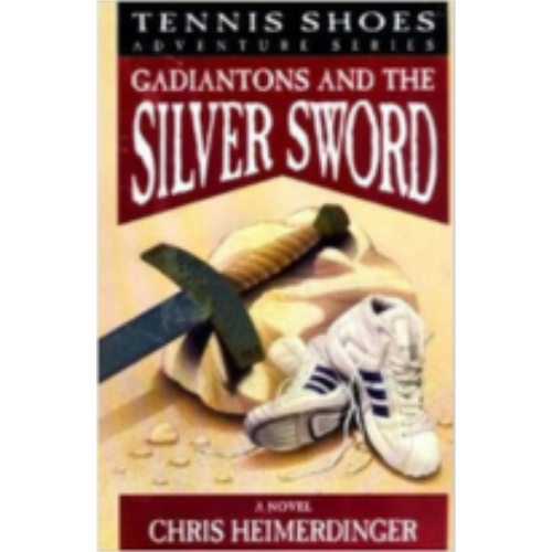 Gadiantons Silver Sword (Tennis Shoes Among the Nephites #2) Gadiantons Silver Sword (Tennis Shoes Among the Nephites #2)