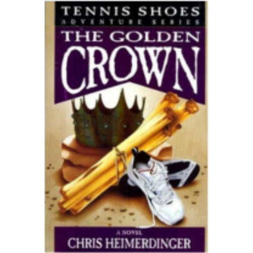 Golden Crown, The (Tennis Shoes Among the Nephites #7) Golden Crown, The (Tennis Shoes Among the Nephites #7)