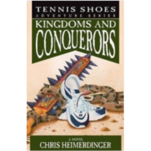 Kingdoms and Conquerors (Tennis Shoes Among the Nephites #10)