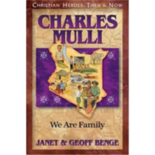 Charles Mulli: We Are Family (Christian Heroes)