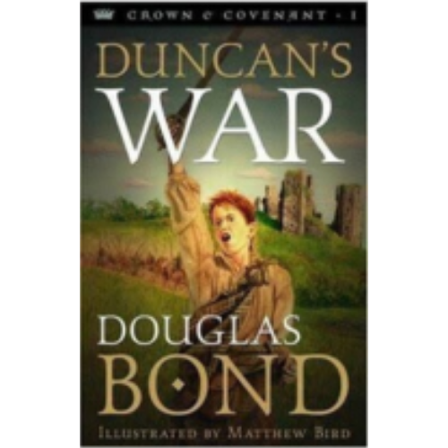 Duncan's War (Crown & Covenant #1) Duncan's War (Crown & Covenant #1)