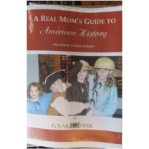 Real Mom's Guide to American History, A Part 1 & 2