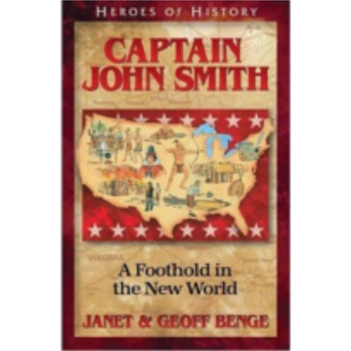 John Smith: A Foothold on the New World (Heroes of History)