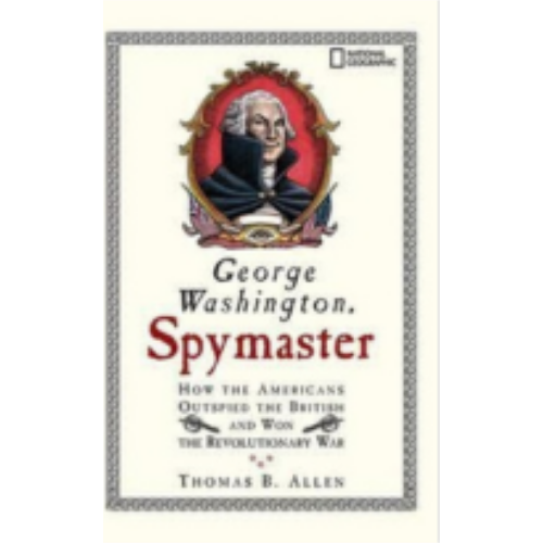 George Washington, Spymaster George Washington, Spymaster