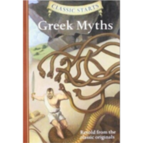 Greek Myths (Classic Starts) Greek Myths (Classic Starts)