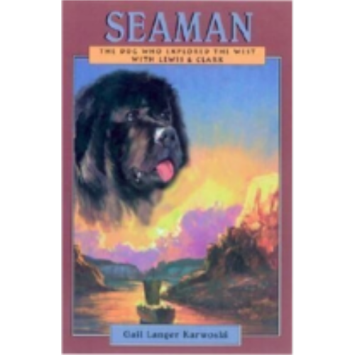Seaman: The Dog Who Explored the West Seaman: The Dog Who Explored the West