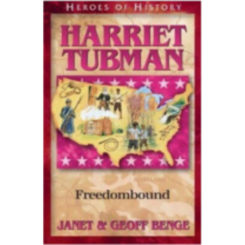 Harriet Tubman: Freedombound (Heroes of History)