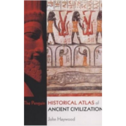 Penguin Historical Atlas of Ancient Civilizations