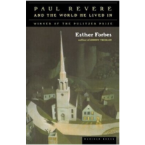 Paul Revere and the World He Lived In Paul Revere and the World He Lived In