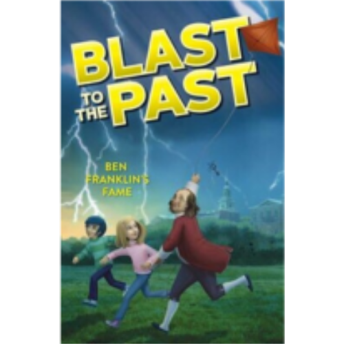 Ben Franklin's Fame (Blast to the Past #6) Ben Franklin's Fame (Blast to the Past #6)