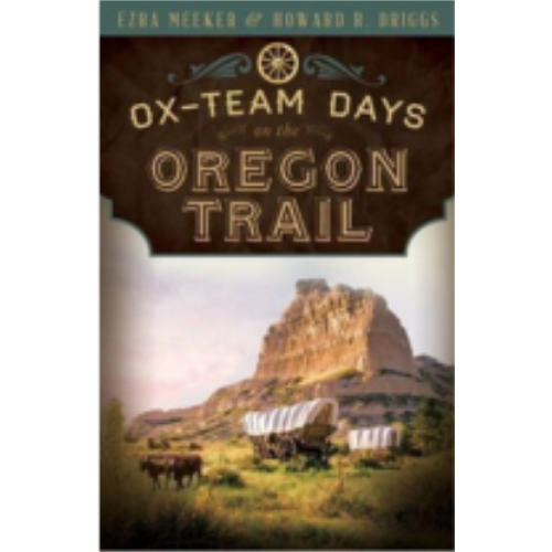 Ox Team Days on the Oregon Trail Ox Team Days on the Oregon Trail